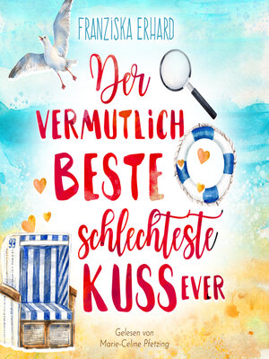 cover image of Der vermutlich beste schlechteste Kuss ever